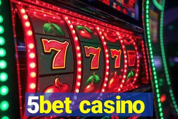 5bet casino